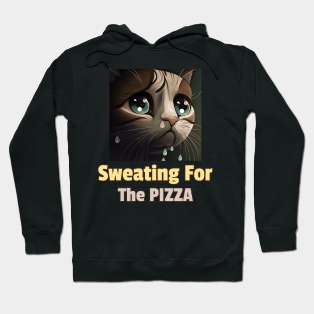 Funny Cat Sweating for the Pizza Hoodie by Print Forge